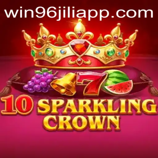 Discover the Magic of 10SparklingCrown and WIN96JILI
